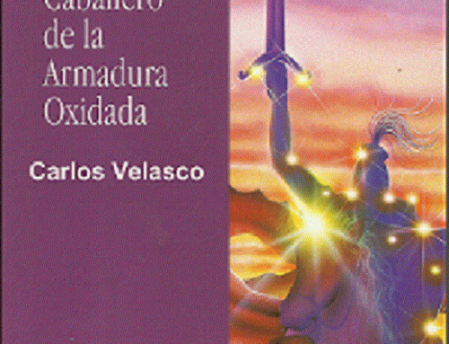 49 Claves de LAS ENSEÑANZAS DEL CABALLERO DE LA ARMADURA OXIDADA. Carlos Velasco 15ª edición. Obelisco